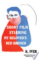 Short Film Starring My Beloveds Red Bronco