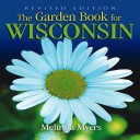 Garden Book for Wisconsin Revised