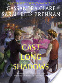 Cast Long Shadows
