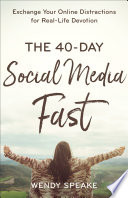 The 40-Day Social Media Fast