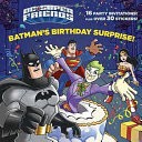 Batman's Birthday Surprise!