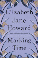 Marking Time: The Cazalet Chronicles 2