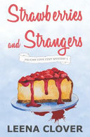 Strawberries and Strangers