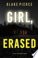 Girl, Erased (An Ella Dark FBI Suspense ThrillerBook 6)