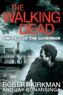 The Fall of the Governor: The Walking Dead 3