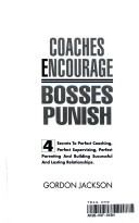 Coaches encourage, bosses punish