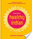 Chetna's Healthy Indian