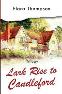 Lark Rise to Candleford - Trilogy
