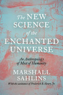 The New Science of the Enchanted Universe