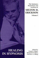The Seminars, Workshops and Lectures of Milton H. Erickson