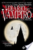 Il diario del vampiro. Luna piena