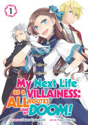 My Next Life as a Villainess: All Routes Lead to Doom! (Manga)