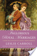 Inglorious Royal Marriages