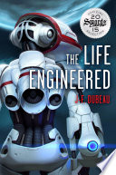 The Life Engineered