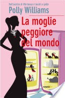 La moglie peggiore del mondo