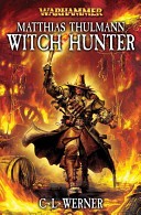 Matthias Thulmann: Witch Hunter