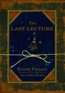 The Last Lecture: The Legacy Edition