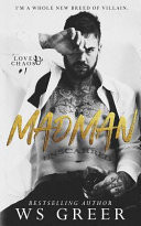 Madman (Love & Chaos #1)