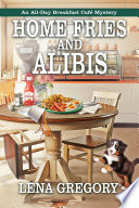 Home Fries and Alibis