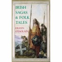 Irish Sagas and Folk Tales