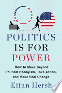 Politics Is for Power