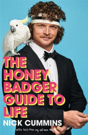 The Honey Badger's Guide to Life