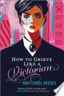 How to Grieve Like a Victorian