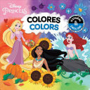 Colors / Colores (English-Spanish) (Disney Princess)