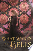 What Wakes the Bells