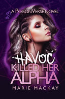 Havoc Killed Her Alpha