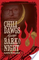 Chili Dawgs Always Bark at Night