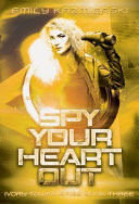Spy Your Heart Out