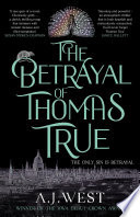 The Betrayal of Thomas True