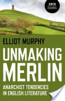 Unmaking Merlin