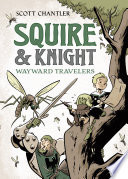 Squire & Knight: Wayward Travelers