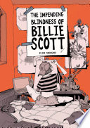 The Impending Blindness of Billie Scott