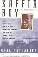 Kaffir Boy: The True Story of a Black Youth's Coming of Age in Apartheid South Africa