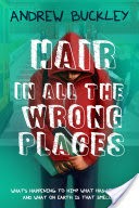 Hair in All The Wrong Places