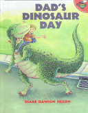 Dad's Dinosaur Day