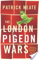 The London Pigeon Wars