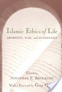 Islamic Ethics of Life