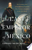 The Last Emperor of Mexico