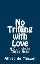 No Trifling with Love