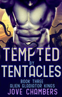 Tempted by Tentacles