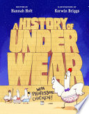 A History of Underwear with Professor Chicken