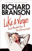 Like a Virgin: Secrets they wont teach you at business school