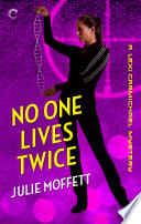 No One Lives Twice: A Lexi Carmichael Mystery, Book One