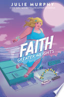 Faith: Greater Heights