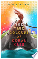 The True Colours of Coral Glen