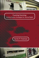 Framing Farming: Communication Strategies for Animal Rights